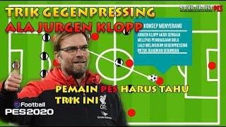 TRIK MENYERANG SEMPURNA DENGAN GEGENPRESSING DI PES 2020 ALA JURGEN KLOPP PES 2020