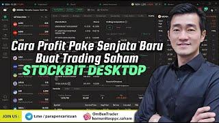 CARI PROFIT PAKE SENJATA BARU BUAT TRADING SAHAM I STOCKBIT DESKTOP