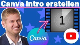 Canva Intro erstellen für YouTube: Erwecke deine Videos mit einem fesselnden Intro zum Leben! 