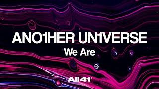 ANO1HER UN1VERSE - We Are (Official Audio)
