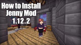 How To Install Jenny Mod For FREE (1.12.2)