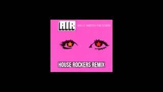 Air - Kelly Watch The Stars (House Rockers Remix)