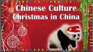 Chinese Culture - Do Chinese People Celebrate Christmas in China?