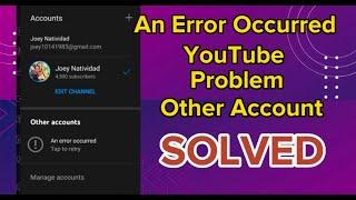 How to fix An Error Occurred YouTube Problem // An Error Occurred  Problem  Solved