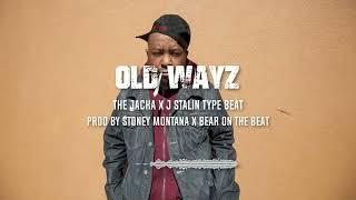 [FREE] The Jacka X J Stalin Type Beat "Old Wayz" (Prod By Stoney Montana X Bear On The Beat)