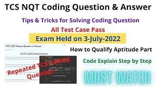 TCS NQT coding question & answer | Tips &Tricks for coding round | Exam held on 3-July-2022