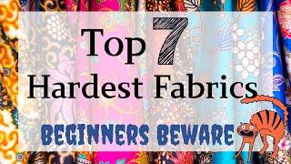 Hardest Fabrics To Sew With - Beginners Beware