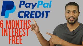 Paypal Credit Review (0% Interest 6 Months) - The Truth