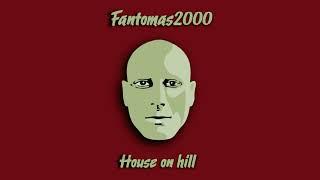 Fantomas2000 - "House on hill" (Official music video)