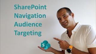 How to use the Audience Targeting in SharePoint Navigation