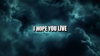 I HOPE YOU LIVE | Gravemind