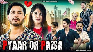 Pyaar Or Paisa  || Fitrat || VARUN SAHU