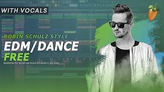 [FREE FLP] Professional EDM/Dance FLP w/Vocals (Style Robin Schulz)