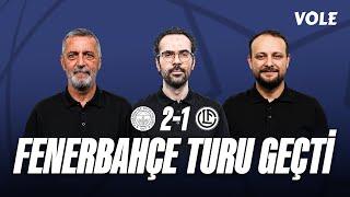 Fenerbahçe - Lugano maç sonu | Abdülkerim Durmaz, Serkan Akkoyun, Onur Tuğrul | Avrupa Yolu