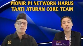 PIONIR PI NETWORK HARUS TAATI ATURAN CORE TEAM.@isstudio71