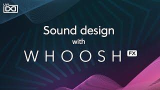 UVI Whoosh FX | Sound Design