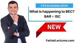 CPA Evolution 2024 BEC Section.  CPA Exam Changes