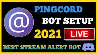 Pingcord Bot Setup | Best Discord Bot For Stream Alerts | Live Stream Notification Bot Discord.