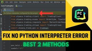 How to Fix "no python interpreter configured for project" error in PyCharm (2023 Update)