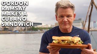 Gordon Ramsay Makes Cubano Sandwiches in Havana