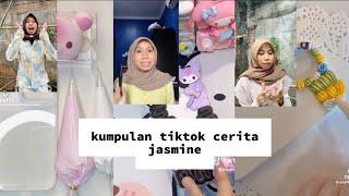 kumpulan tiktok cerita Jasmine || request