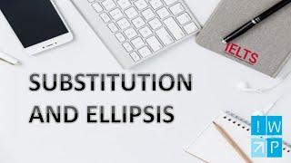 Advanced Cohesion, Substitution and Ellipsis