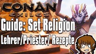 CONAN EXILES GUIDE: Gott Set Religion - Lehrer, Priester & Rezepte! [Conan Exiles Tutorial Deutsch]