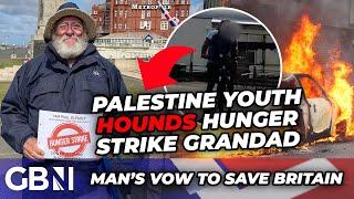 WATCH: British Grandad on hunger strike against illegal immigration HOUNDED by pro-Palestine youth