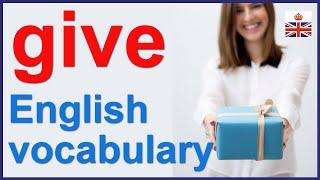 Phrasal verbs with GIVE - Learn English vocabulary
