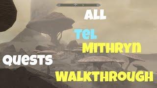 Skyrim SE: All Tel Mithryn Quests