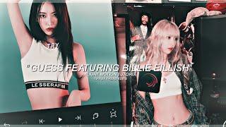 "GUESS FEATURING BILLIE EILLISH" ALIGHT MOTION TUTORIAL TIKTOK TREND EDITS