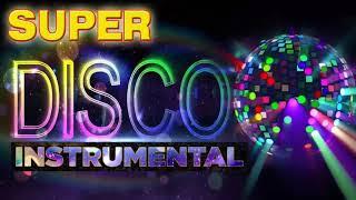 Disco Instrumental Top Songs 2021   Instrumental Super Disco   Best Disco Instrumental Music