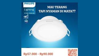 Lampu Philips Dowlight LED,  3 watt, 5 watt, 7 watt, 9 watt dan 10 watt Murah untuk rumah dan kantor