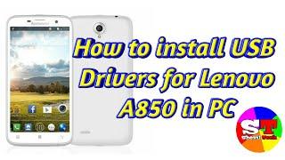 How to install USB Drivers for Lenovo A850 in PC