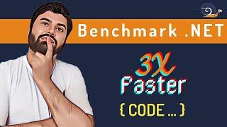 3X faster C# code using BenchmarkDotNet