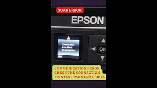 Error Scan Printer Epson communication error check the connection