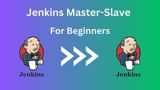 Day-16 Jenkins Master-Slave Architecture | Complete Guidance For Beginners