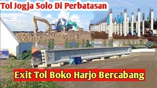 EXIT TOL BOKO HARJO BERCABANG TOL JOGJA SOLO DI PERBATASAN