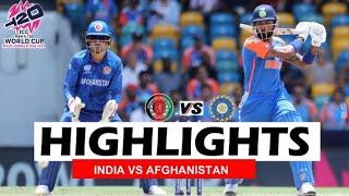 INDA VS AFGHANISTAN HIGHLIGHTS ICC T20 WORLD CUP 2024 | IND VS AFG