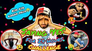 Saying yes for 24 hours challange ‍️  feat . || Karan behl , prince behl || #vlog25
