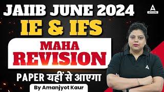 JAIIB IE and IFS Maha Revision Class | JAIIB June 2024 Online Classes | JAIIB Exam Preparation