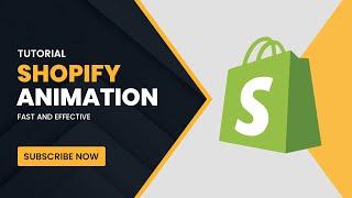 HOW TO ANIMATE A SHOPIFY STORE | FAST TUTORIAL