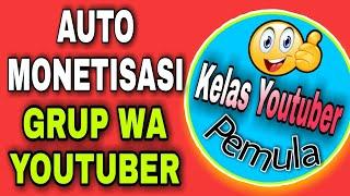 GRUP WA YOUTUBER PEMULA 2022 || TERBUKTI MONETISASI