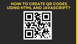 How to generate QR Code using HTML and JavaScript
