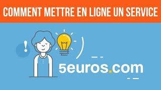 GAGNER de L'ARGENT sur 5 euros.com en 2022 (SANS EXPÉRIENCES) - COMMENT METTRE en LIGNE un SERVICE