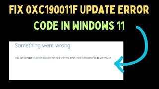 How to Fix 0xc190011f Update Error Code in Windows 11