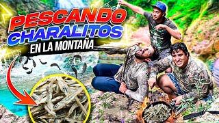 Pescando charalito en la montaña con EL DOSME | que tanto agarramos ?