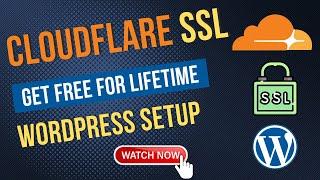Cloudflare SSL WordPress Setup 2024 | How to Install SSL on WordPress Website Free (for LIFETIME)