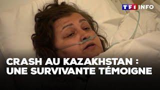 Crash au Kazakhstan : une survivante témoigne｜TF1 INFO