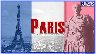 Ancient Portals: PARIS & Jules Calendar 100 BC-870 AD Migration Evidence. A Historical PMR Reading.